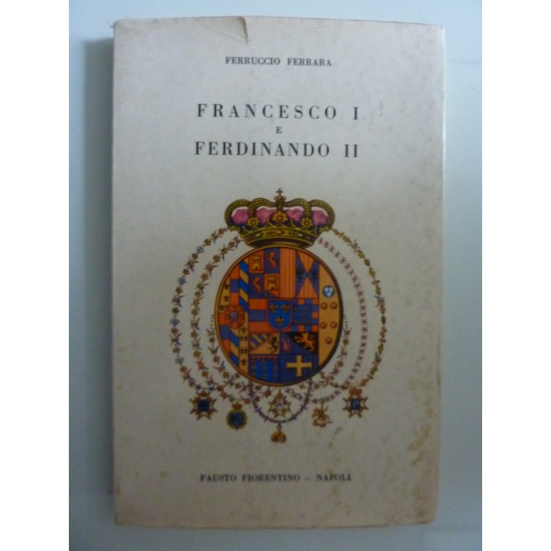 FRANCESCO I E FERDINANDO II