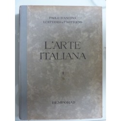 L' ARTE  ITALIANA  Vol. I Testo Atlante, Dalle origini alla fine del '300 - Vol. II Il Rinascimento - Vol. III Dal Barocco all'E