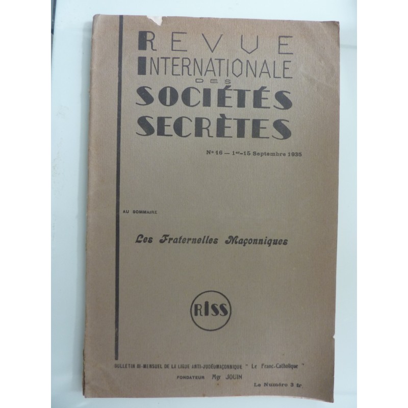 REVUE INTERNATIONAL DES SOCIETES SECRETES  n.° 16 15 Semptembre 1935 LES FRATERNELLES MACCONIQUES