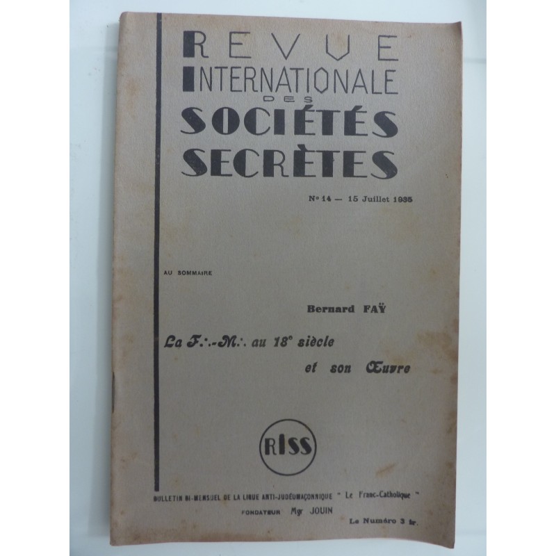 REVUE INTERNATIONAL DES SOCIETES SECRETES  n.° 15 Juillet 1935  La F.M. au 18° siecle et son Ouvre