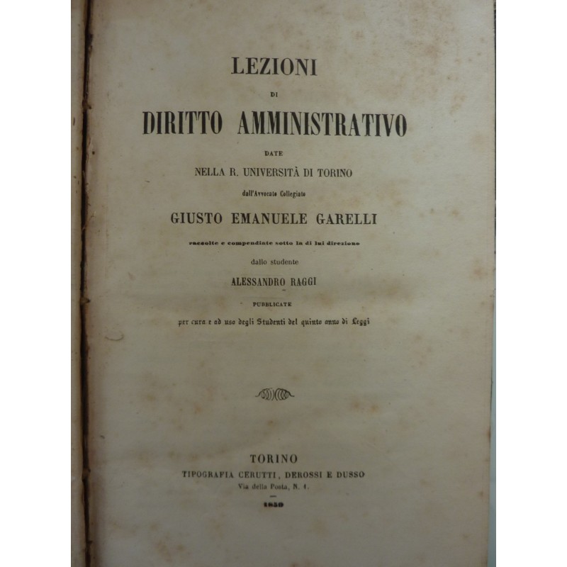 LEZIONE DI DIRITTO AMMINISTRATIVO Date nella REGIA UNIVERSITA' DI TORINO dall'Avvocato Collegiato GIUSTO EMANUELE GARELLI