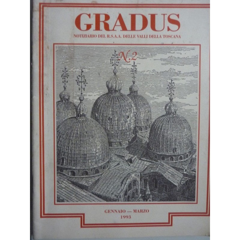 GRADUS NOTIZIARIO DELA R.S.A.A. DELLE VALLI DELLA TOSCANA GENNAIO - MARZO 1993