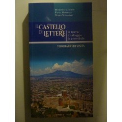 IL CASTELLO DI LETTERE Itinerario di visita