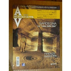 Archeologia Viva  n.° 187 Gennaio / Febbraio 2018 SARDEGNA LE "CASE DELLE FATE"