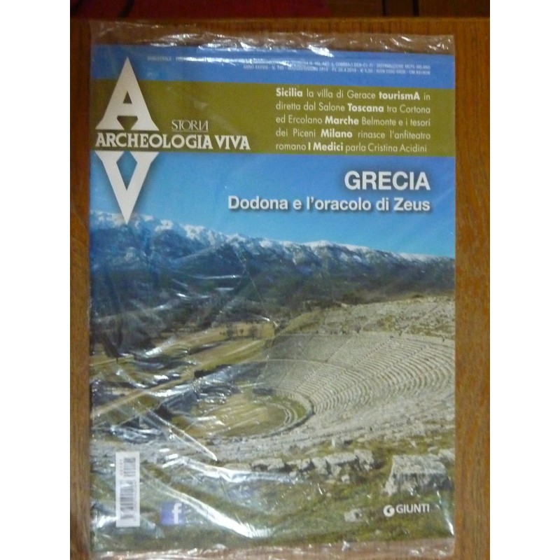 Archeologia Viva  n.° 195 Maggio / Giugno 2019 GRECIA Dodona e l'oracolo di Zeus