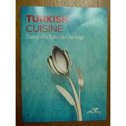 TURKISH CUISINE Tastes of a Splendid Heritage