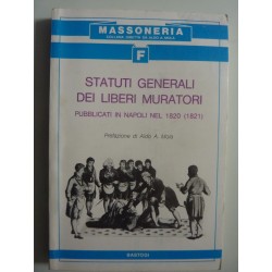 STATUTI GENERALI DEI LIBERI MURATORI PUBBLICATI A NAPOLI NEL 1820 ( 1821 )