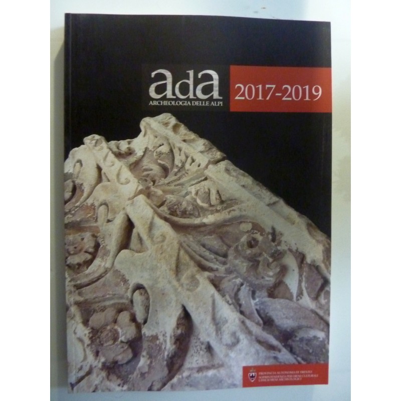 AdA ARCHEOLOGIA DELLE ALPI 2017 - 2019