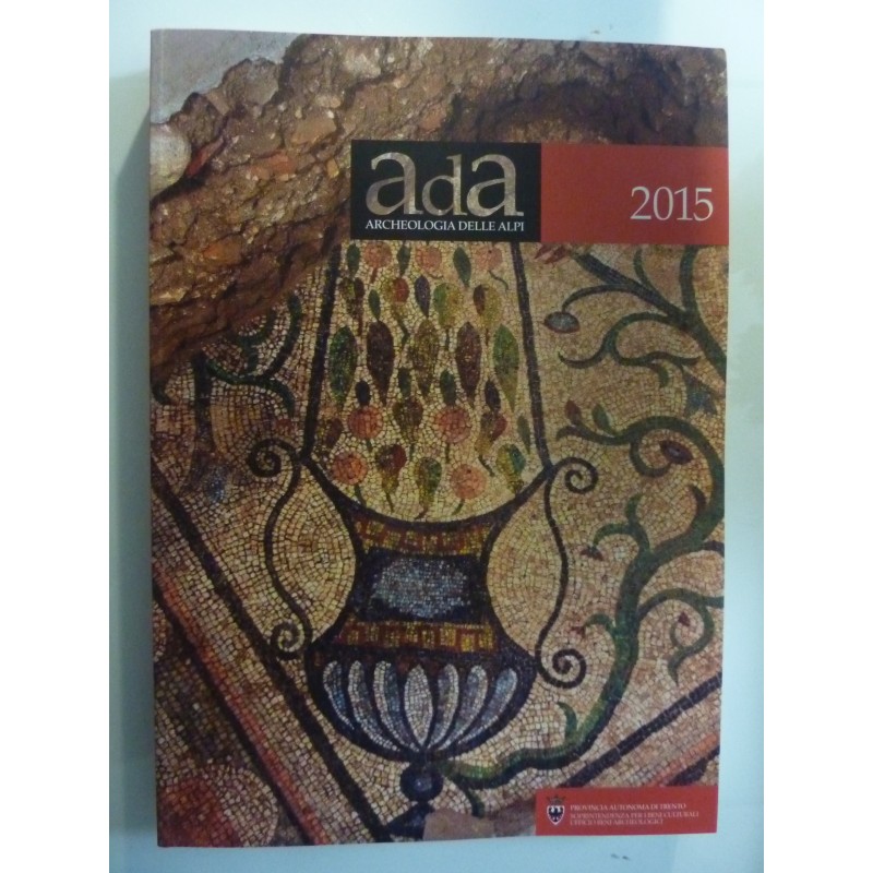 AdA ARCHEOLOGIA DELLE ALPI 2015