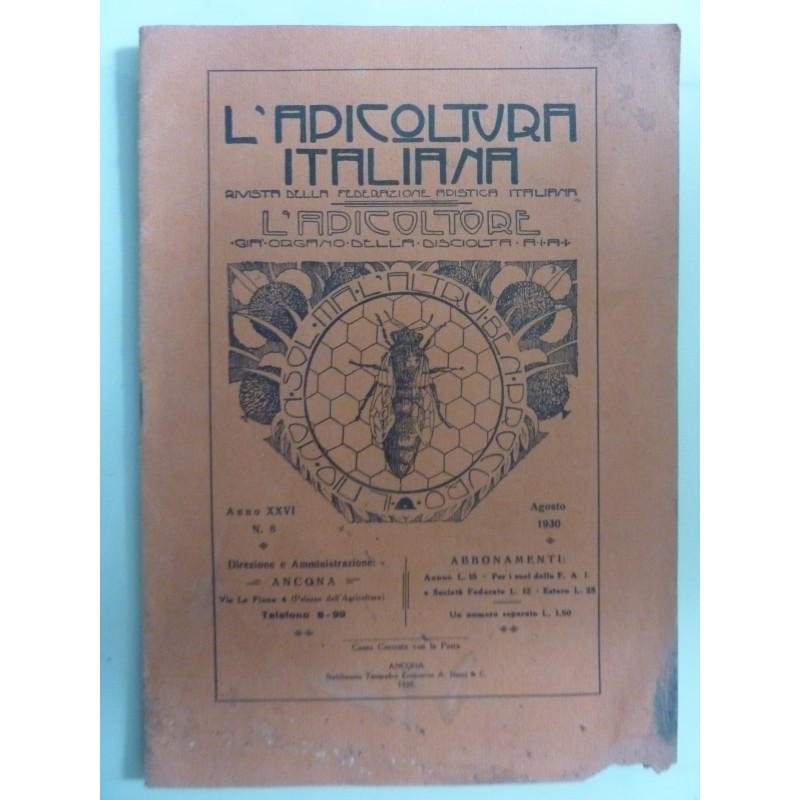 L'APICOLTURA ITALIANA Rivista della Federazione Apistica Italiana Anno XXVI n.° 8 Agosto 1930