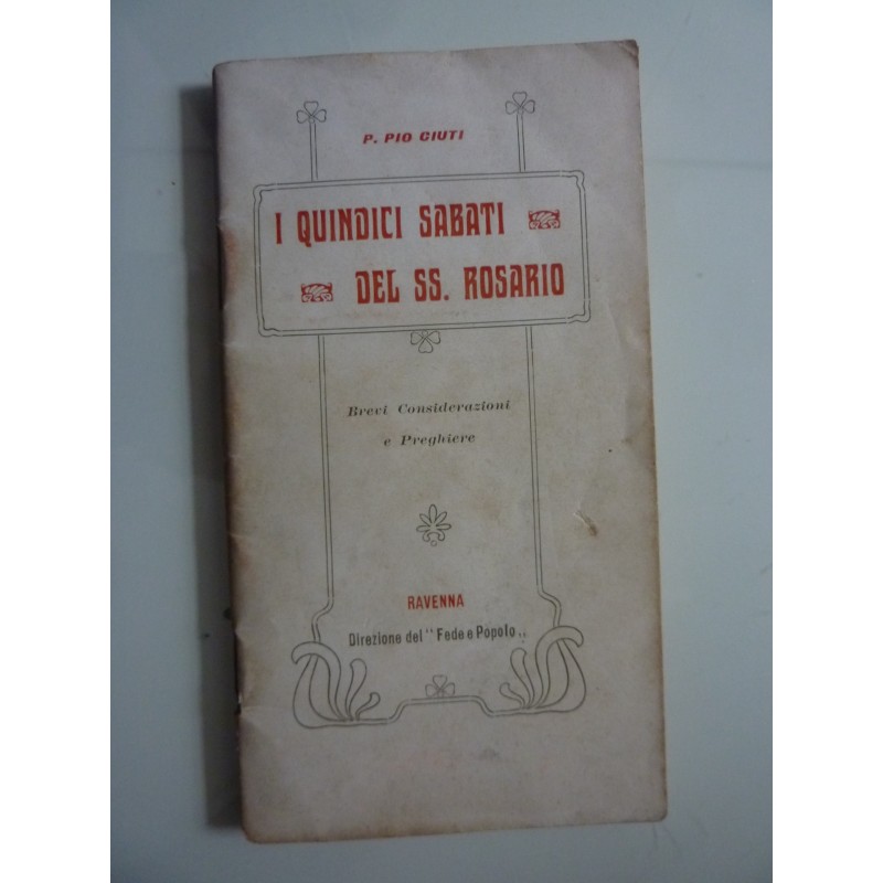 I QUINDICI SABATI DEL ROSARIO Brevi Considerazioni e Preghiere