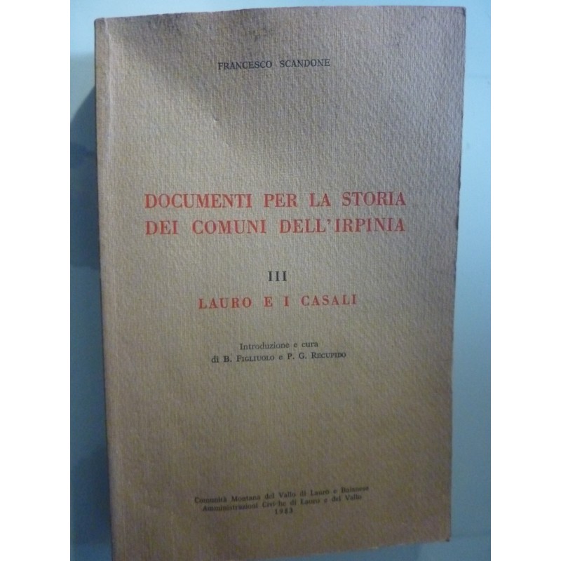 DOCUMENTI PER LA STORIA DELL'IRPINIA III LAURO E I SUOI CASALI
