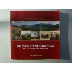 MUSEO ETNOGRAFICO DELLA PIANA DEL DRAGONE