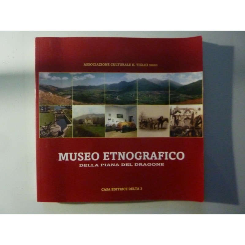 MUSEO ETNOGRAFICO DELLA PIANA DEL DRAGONE
