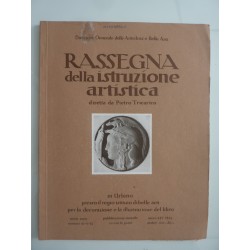RASSEGNA DELLA ISTRUZIONE ARTISTICA Diretta da Guido Roberti Nov. Dic. 1932