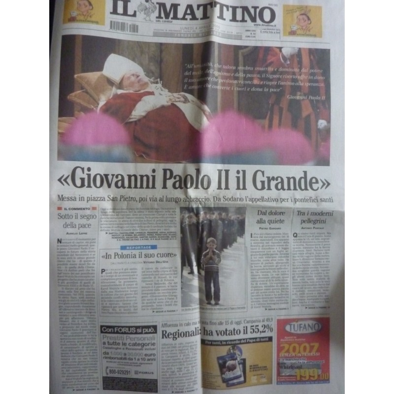 IL MATTINO Giovanni Paolo II il grande Lunedì 4 Aprile 2005