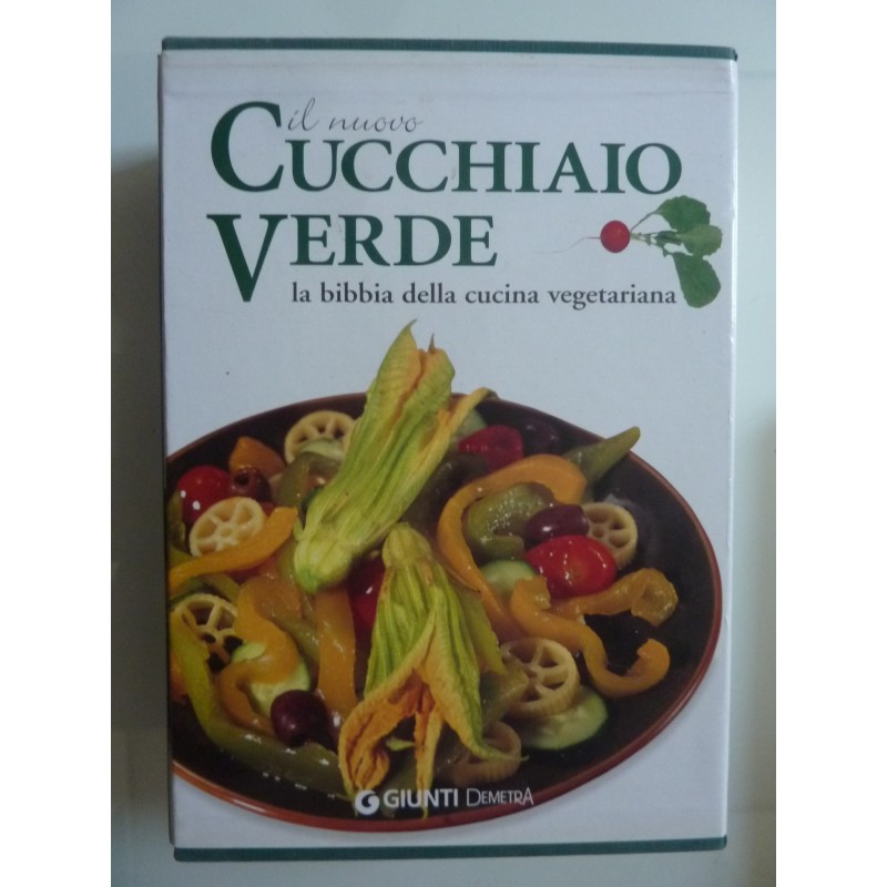 IL NUOVO CUCCHIAIO VERDE La Bibbia della Cucina Vegana