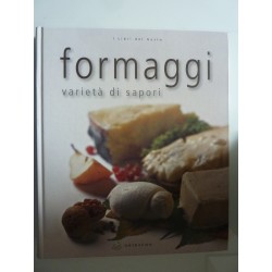 I Libri del Gusto FORMAGGI varietà di sapori