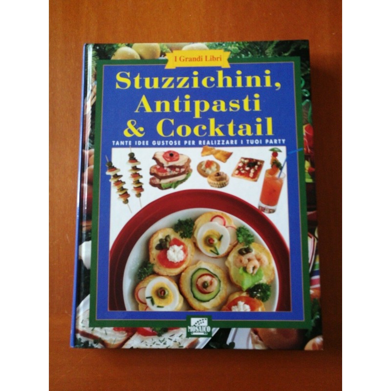 Stuzzichini, Antipasti & Cocktails