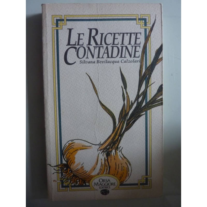 LE RICETTE CONTADINE