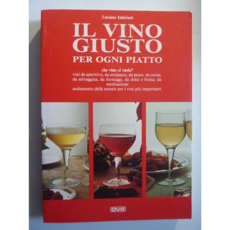 IL VINO GIUSTO PER OGNI PIATTO