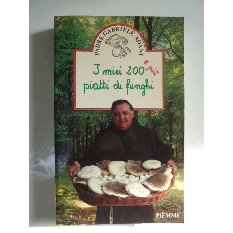 I MIEI 200 E PIU' PIATTI DI FUNGHI