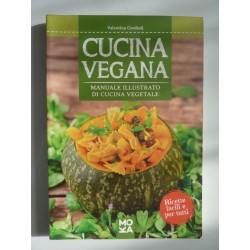 CUCINA VEGANA Manuale illustrato di Cucina Vegetale