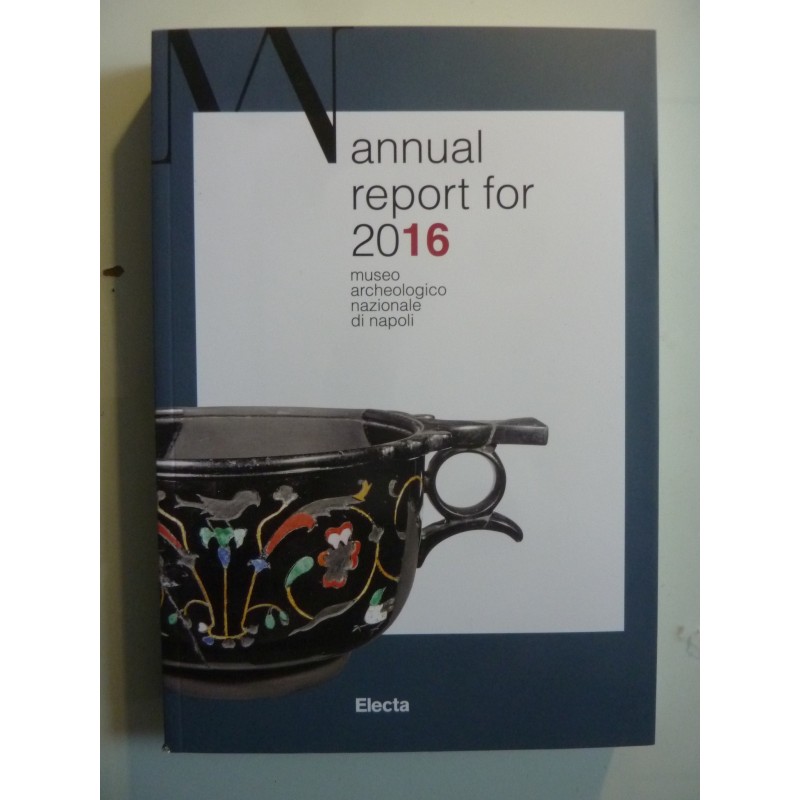 ANNUAL REPORT 2016 Museo Archeologico Nazionale di Napoli