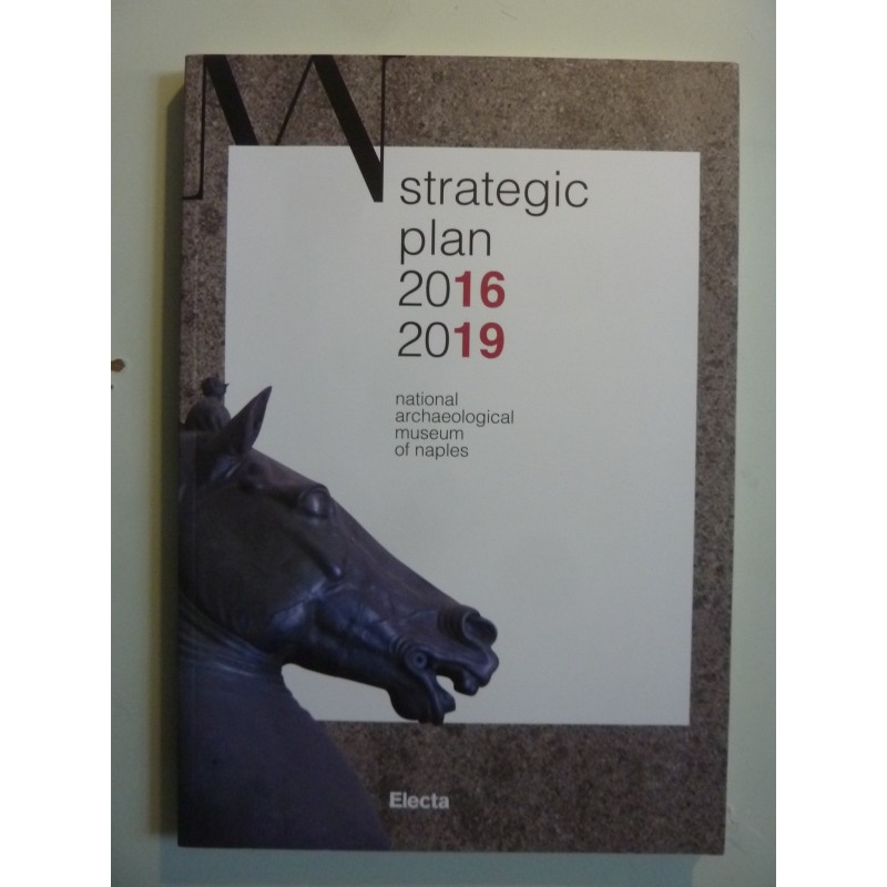 STRATEGIC PLAN 2016 - 2019 National Archeology Museum of Naples