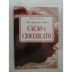 IN CUCINA CON CACAO E CIOCCOLATO