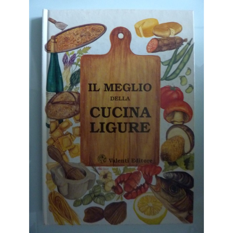 IL MEGLIO DELLA CUCINA LIGURE