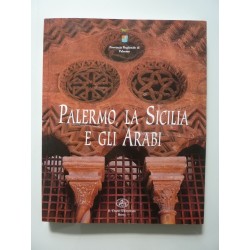 PALERMO LA SICILIA  E GLI ARABI