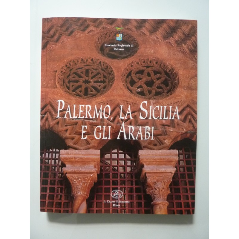 PALERMO LA SICILIA  E GLI ARABI