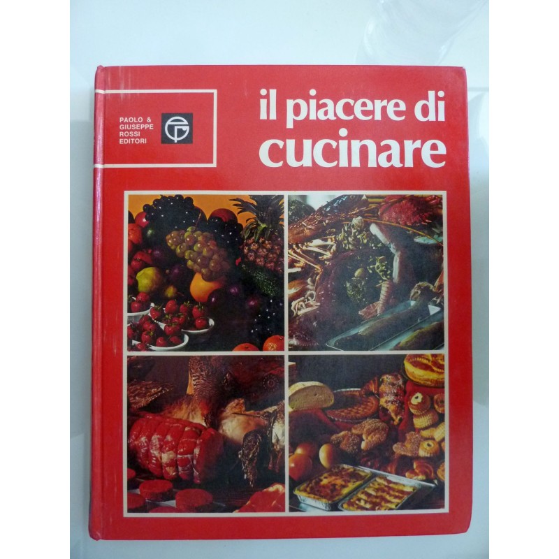 IL PIACERE DI CUCINARE