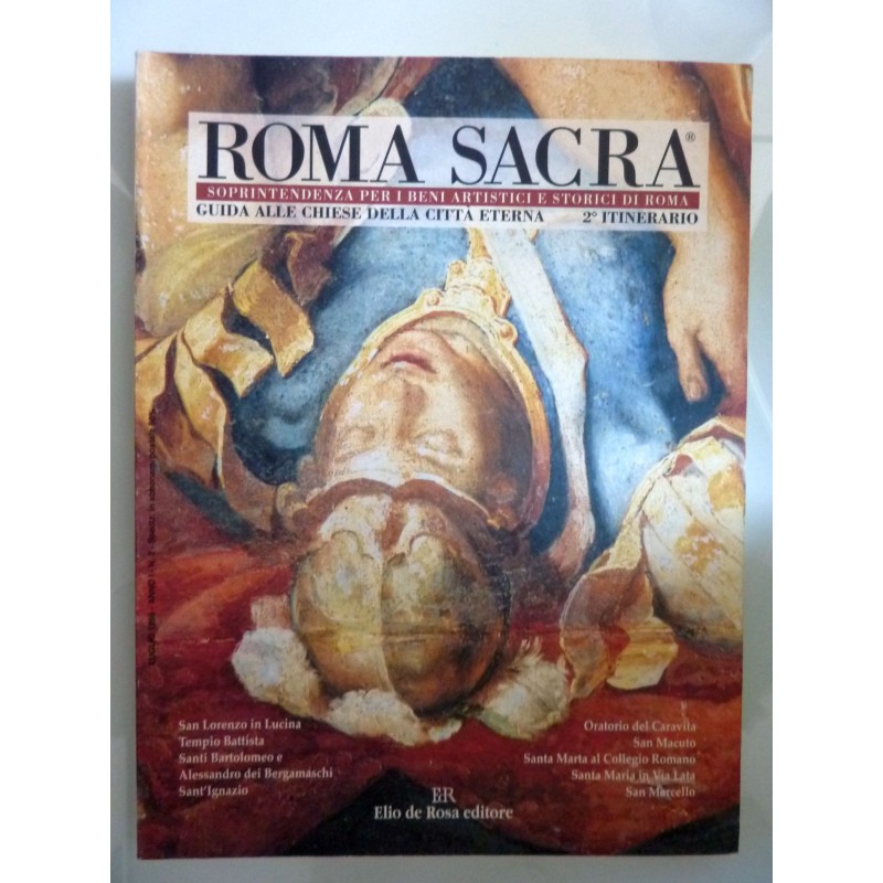 ROMA SACRA Soprintendenza per I Beni Artistici e Storici di Roma GUIDA ALLE CHIESE DELLA CITTA' ETERNA  2° ITINERARIO