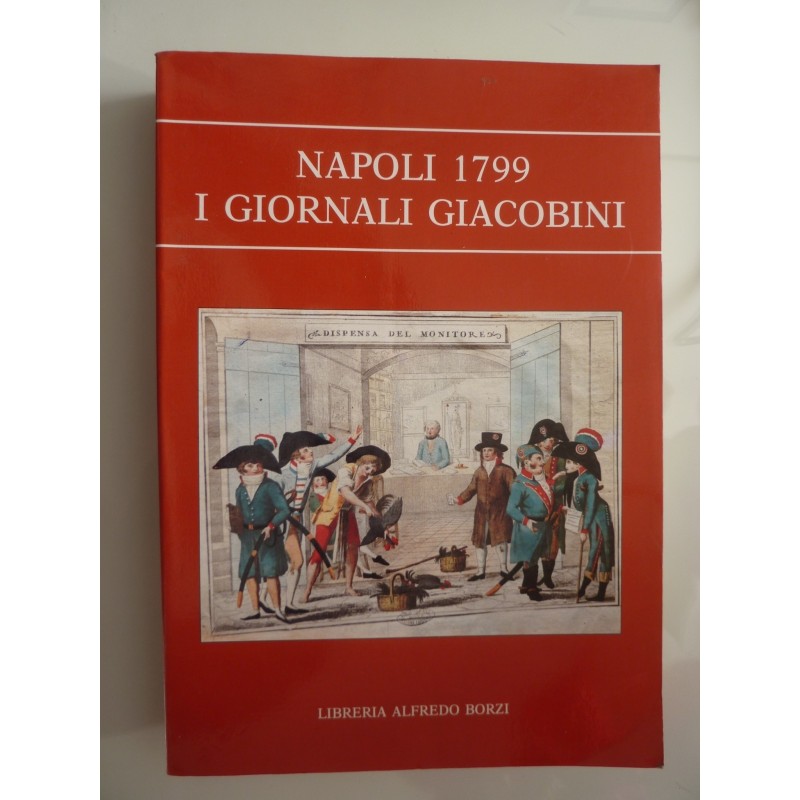 NAPOLI 1799 I GIORNALI GIACOBINI