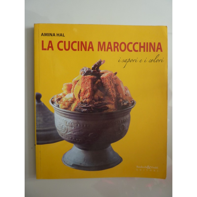 LA CUCINA MAROCCHINA i sapori e i colori