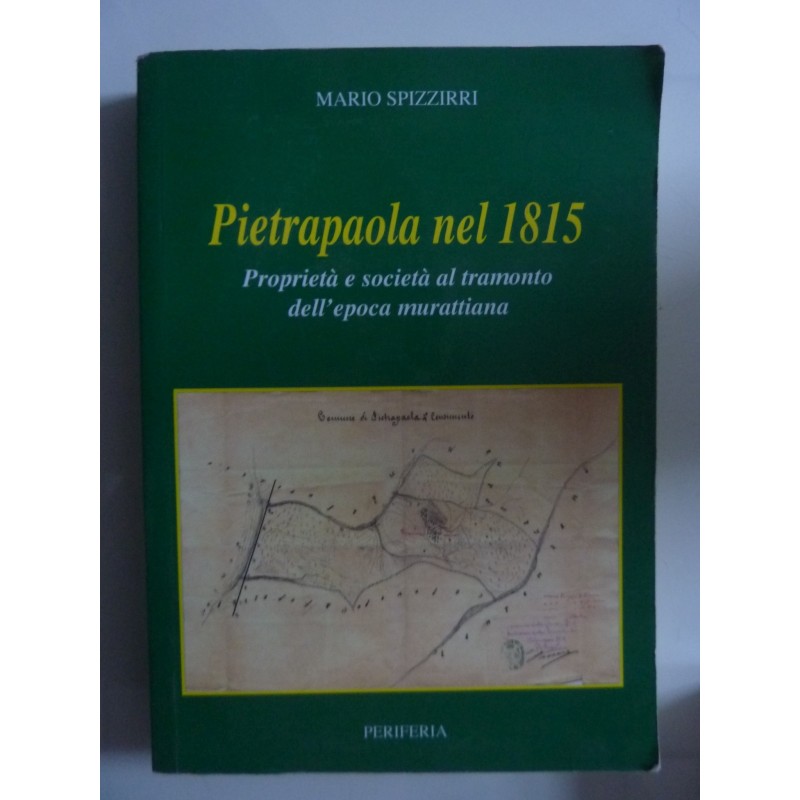 PIETROPAOLA NEL 1815 Proprietà e società in epoca murattiana