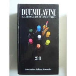 DUEMILA VINI 2011 IL LIBRO GUIDA AI VINI D'ITALIA