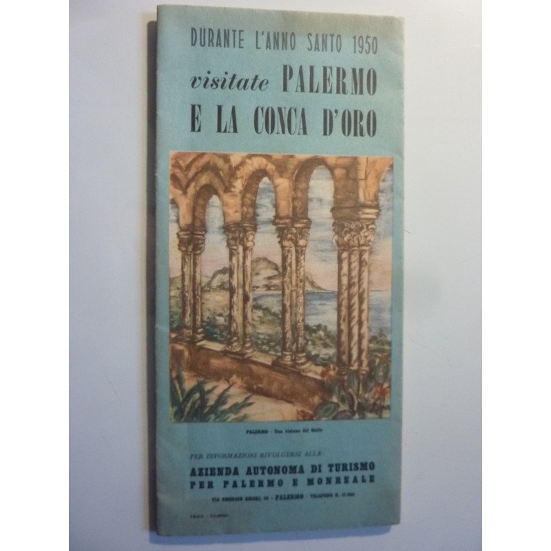 DURANTE L'ANNO SANTO 1950 visitate PALERMO E LA CONCA D'ORO