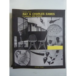 RAY & CHARLES EAMES il collettivo della fantasia