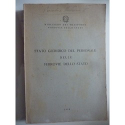 Ministero dei Trasporti - Ferrovie dello Stato STATO GIURIDICO DEL PERSONALE DELLE FERROVIE DELLO STATO