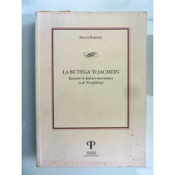 "LA BUTEGA 'D JACMEIN Racconti in dialetto mercatinese ( o di Novafeltria )