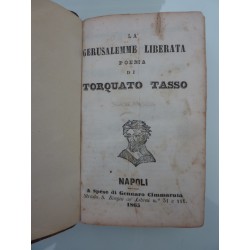 LA GERUSALEMME LIBERATA POEMA DI TORQUATO TASSO Vol. I - II