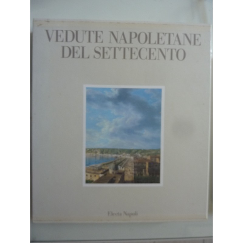 VEDUTE NAPOLETANE DEL SETTECENTO