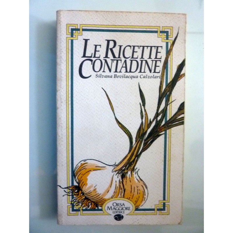 LE RICETTE CONTADINE