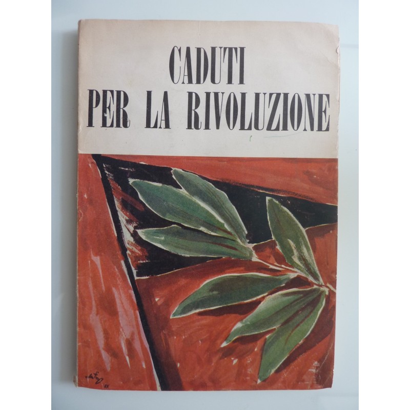 CADUTI PER LA RIVOLUZIONE