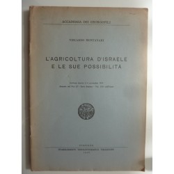 Accademia dei Georgofili L'AGRICOLTURA D' ISRAELE E LE SUE POSSIBILITA'