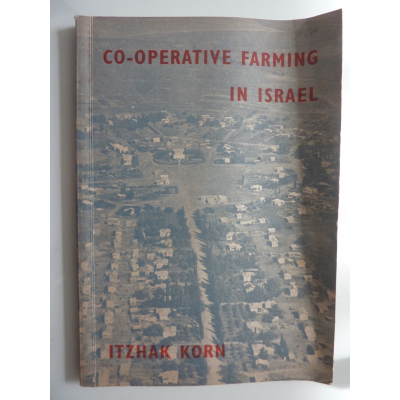 CO - OPERATIVE FARMING IN ISRAEL