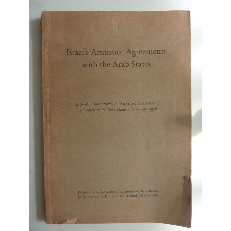 ISRAEL'S ARMISTICE AGREEMENTS WITH THE ARAB STATES"